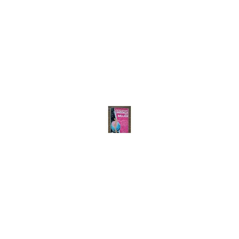 ENCICLOPEDIA MEDICA PARA LAS MUJERES