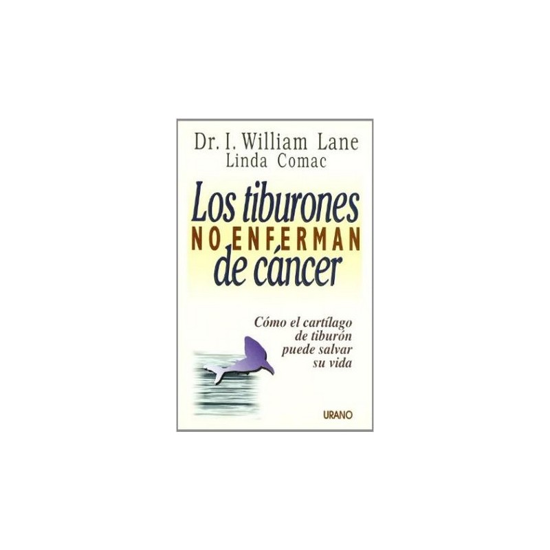 LOS TIBURONES NO ENFERMAN DE CANCER