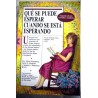 QUE SE PUEDE ESPERAR CUANDO SE ESTA ESPERANDO