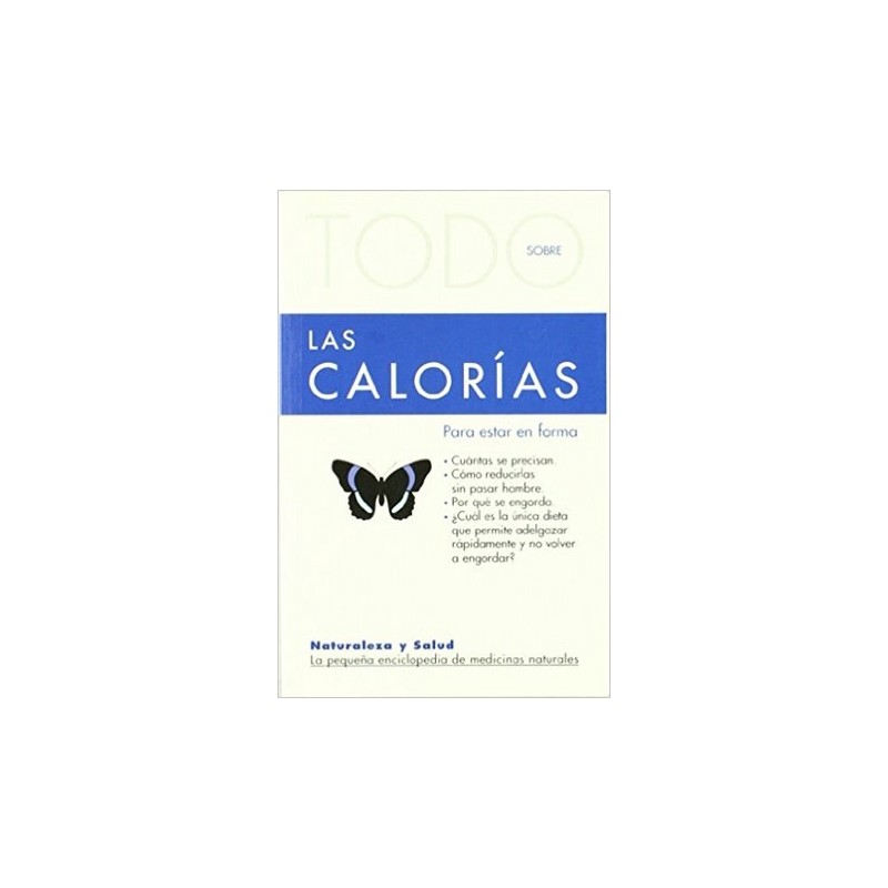 TODO SOBRE LAS CALORIAS