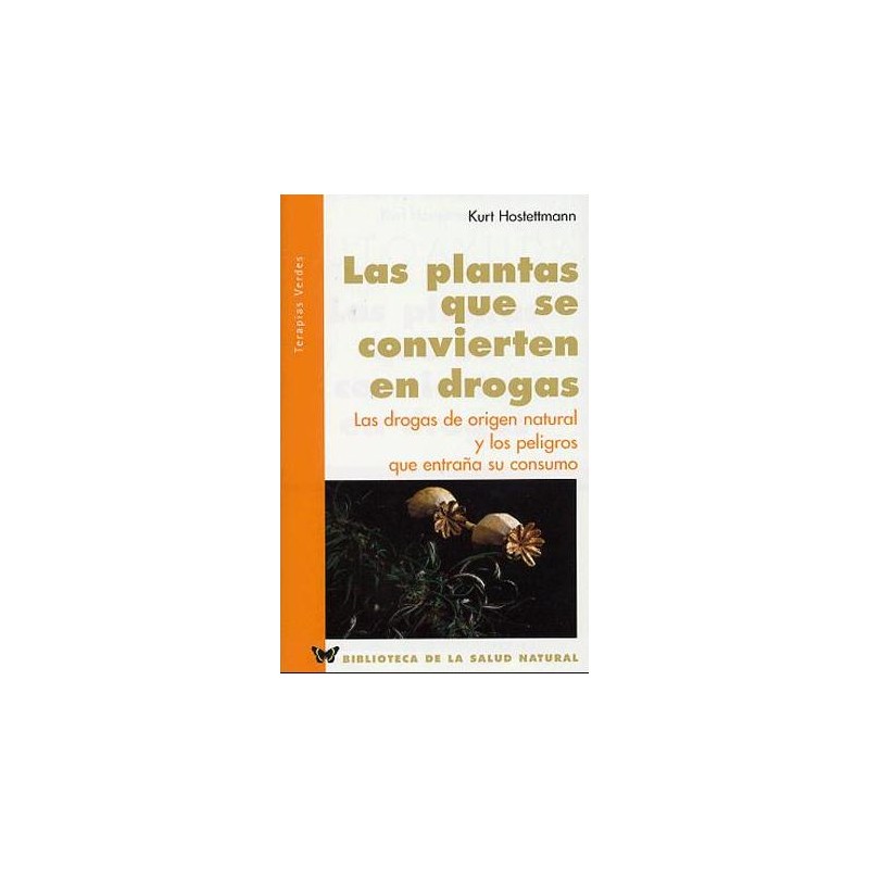 LAS PLANTAS QUE SE CONVIERTEN EN DROGAS