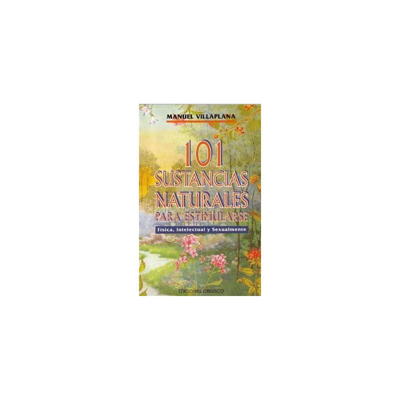 101  SUSTANCIAS NATURALES PARA ESTIMULAR