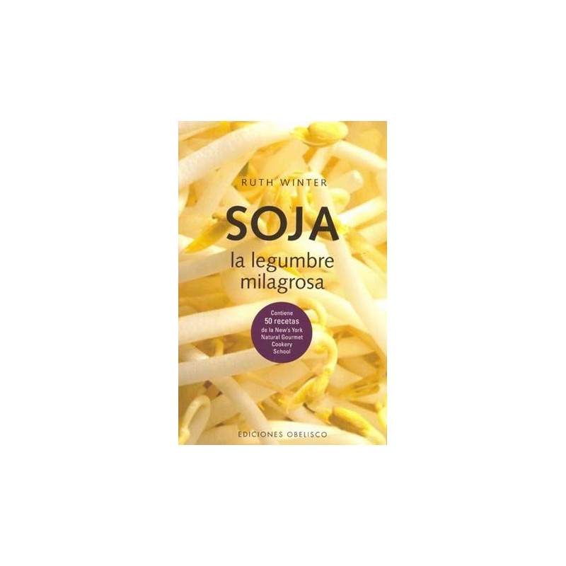 SOJA LA LEGUMBRE MILAGROSA