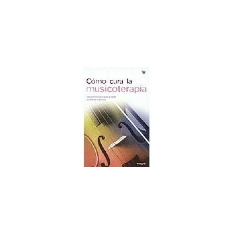 COMO CURA LA MUSICOTERAPIA