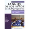 LA SALUD DE LOS NIÑOS EN 200 PREGUNTAS