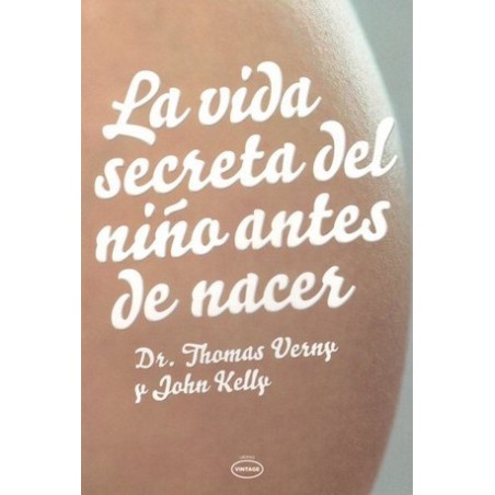 LA VIDA SECRETA DEL NIÑO ANTES DE NACER