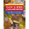 CURAR LA GRIPE NATURALMENTE