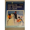 DISFRUTE DEL INVIERNO SIN GRIPE