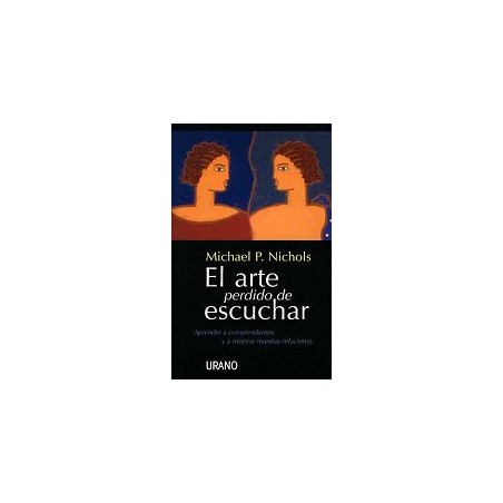 EL ARTE PERDIDO DE ESCUCHAR