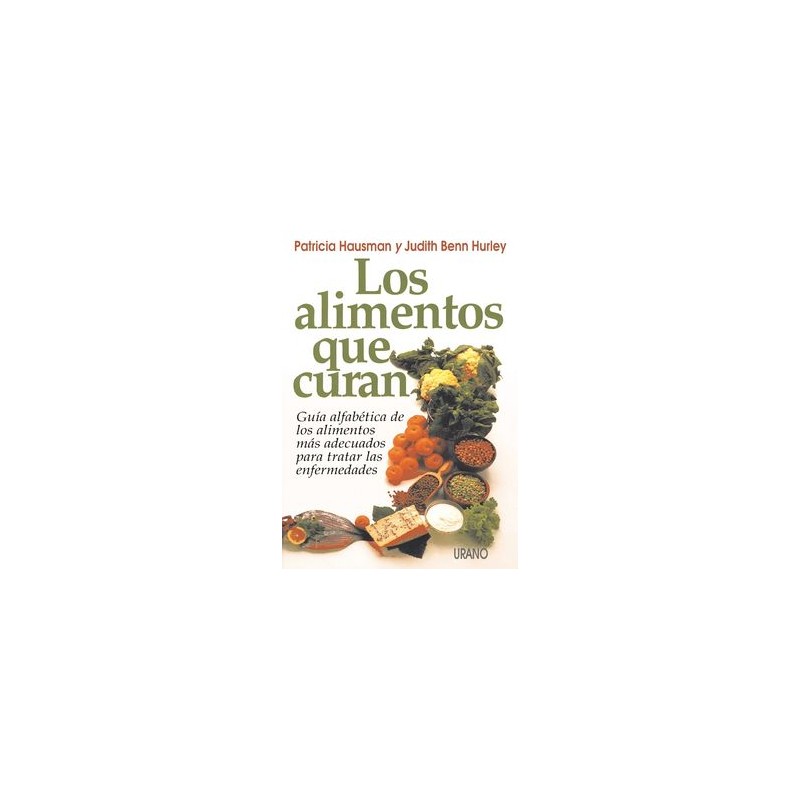 LOS ALIMENTOS QUE CURAN