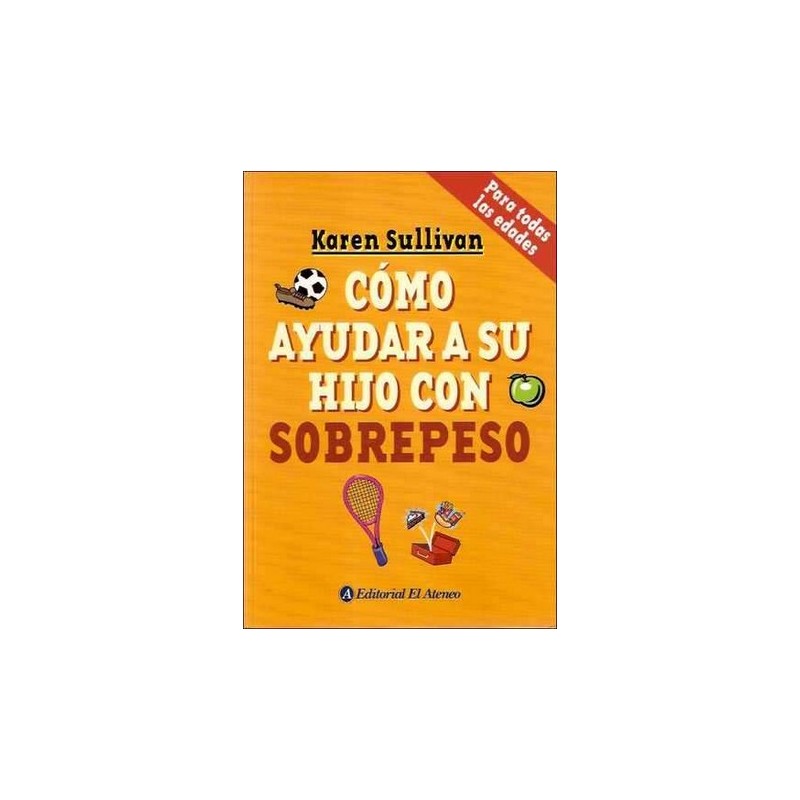 COMO AYUDAR A SU HIJO CON SOBREPESO