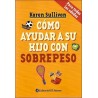 COMO AYUDAR A SU HIJO CON SOBREPESO