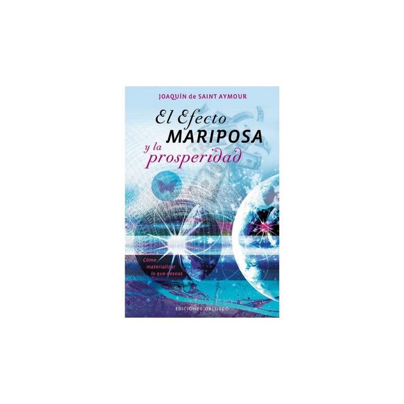 EFECTO MARIPOSA Y LA PROSPERIDAD