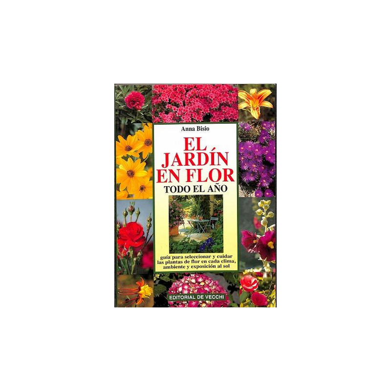 EL JARDIN EN FLOR TODO EL AÑO